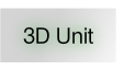 3D Unit.